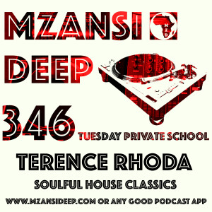 Session 346 TPS - Terence Rhoda - Soulful House Classics