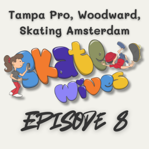 008 | Tampa Pro, Woodward, Skating Amsterdam