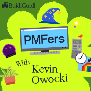 PMFers with Kevin Owocki