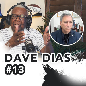 #13 - Dave Dias