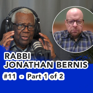 #11 – Rabbi Jonathan Bernis (Part 1 of 2)