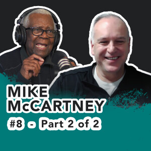 #8 – Mike McCartney, Eldest son of the late Coach Bill McCartney (Part 2 of 2)