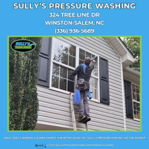 What Does a Window Cleaner Charge in Winston-Salem, NC? Sully's Pressure Washing Has the Answer