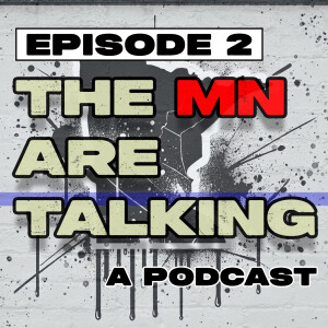 The MN are Talking Episode 2 | Robots | Tariffs | Donuts | Super Bowl | Local Restaurants | Doug's Winter Party