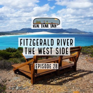 Episode 28 - Fitzgerald River: The West Side