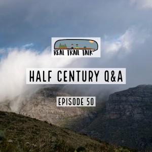 Episode 50 - Half Century Q&A