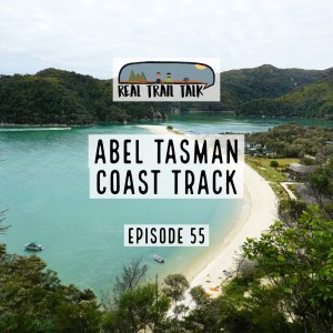 Episode 55 - Abel Tasman Coast Track