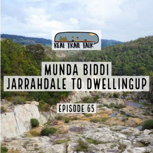 Episode 65 - Munda Biddi - Jarrahdale to Dwellingup