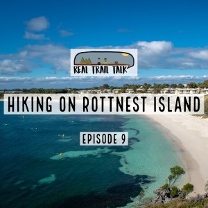 Episode 8 - Rottnest, Q&A and Christmas Ideas for Hikers