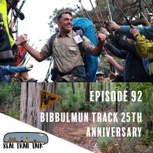 Episode 92 - Bibbulmun Track 25th Anniversary