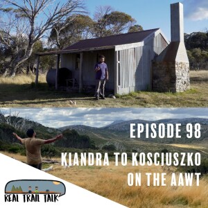 Episode 98 - Kiandra to Kosciuszko