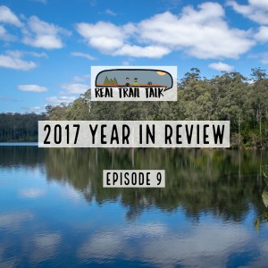 Episode 9 - Summer Hiking, 2017 in Review and 2018 Plans