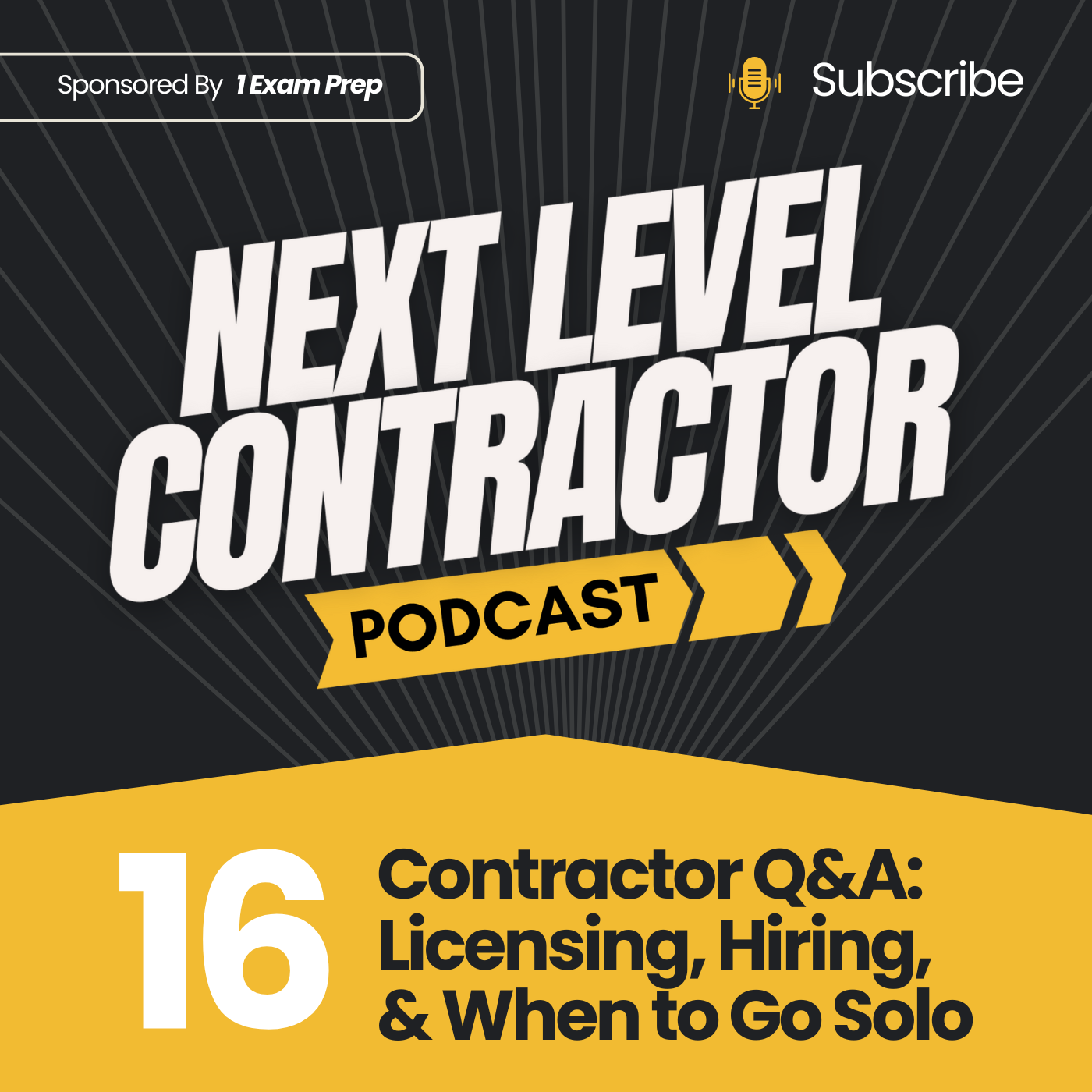 Contractor Q&A: Licensing, Hiring & When to Go Solo – Next Level Contractor Episode 16