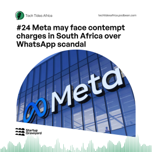 #24 Meta may face contempt charges in South Africa over WhatsApp scandal