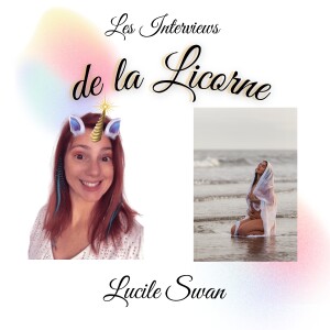 Episode 15 : Lucile Swan