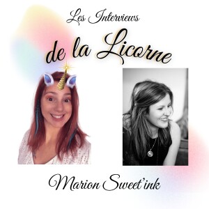 Episode 21 : Marion Sweet'Ink