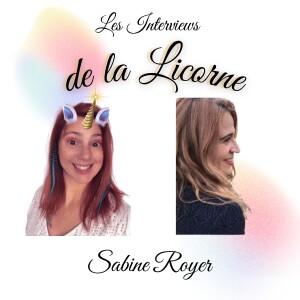 Episode 1 : Sabine Royer