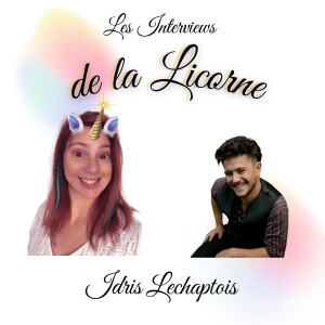 Episode 8 : Idris Lechaptois