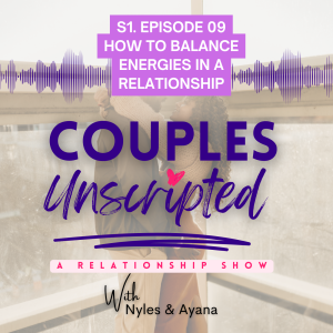 Ep 9: How to Balance Energy in a Relationship