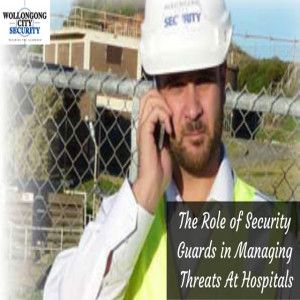 Role of Security Guard for Hospital Security