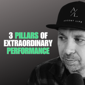 Ep. 13 - Three Pillars of Extraordinary Performance