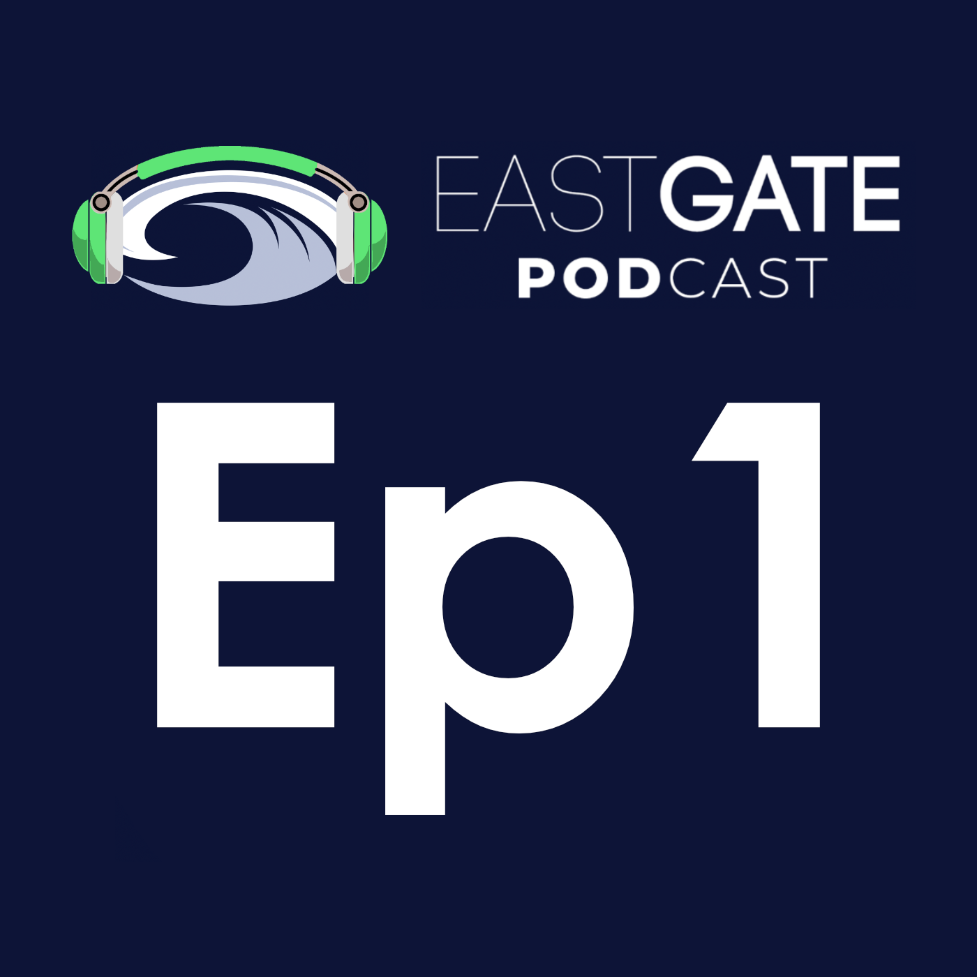 Eastgate Podcast