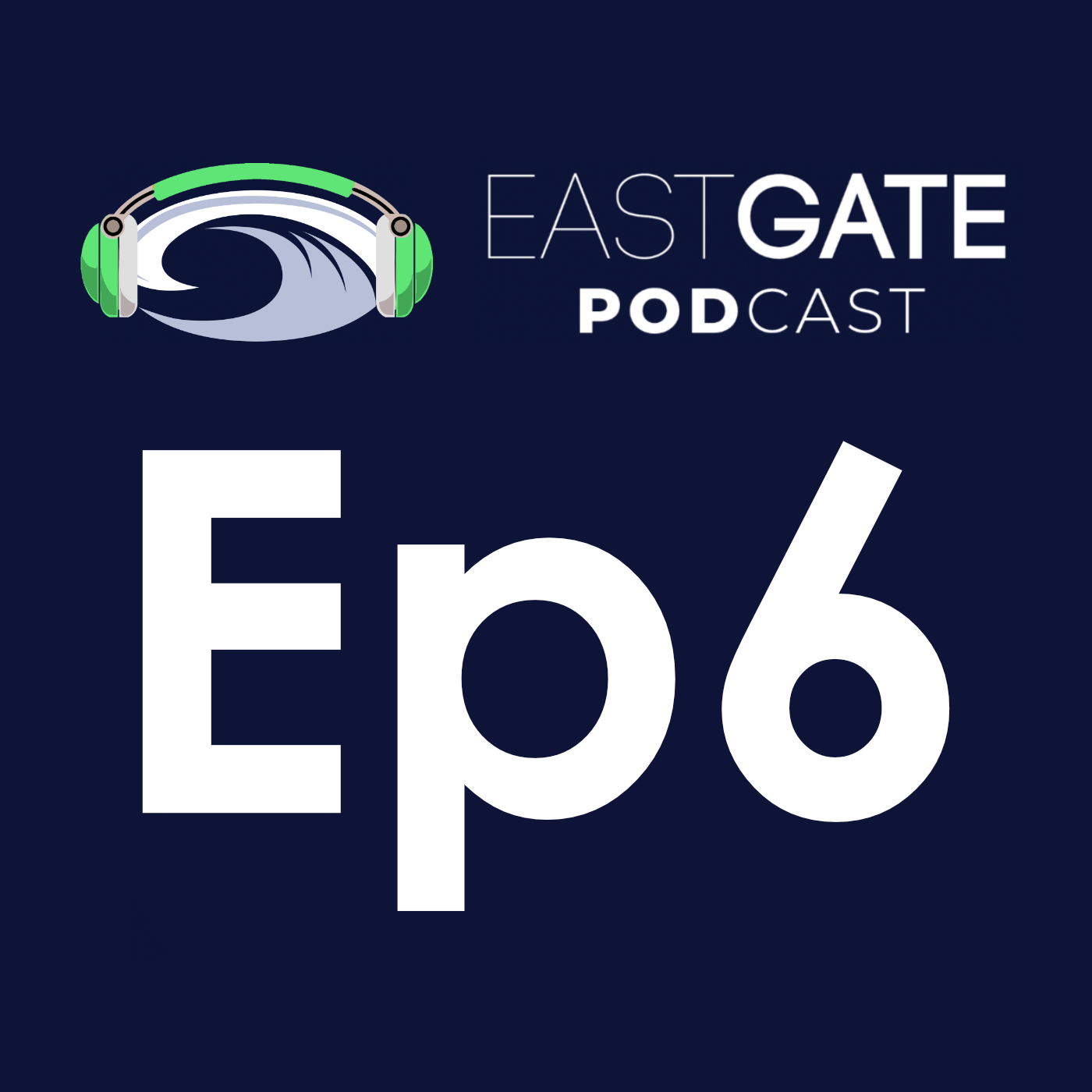 Eastgate Podcast