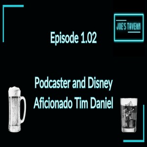 Ep. 1.02 Tim Daniel