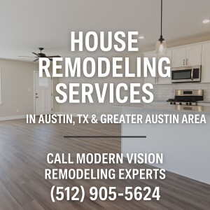 🏡 House Remodeling Services in Austin TX & Greater Austin Area: Transform Your Home! ✨