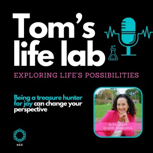 Episode 19: Being a treasure hunter for joy can change your perspective with Raquel Braganza