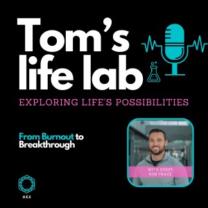 Episode 18: From Burnout to Breakthrough with Rob Tracz