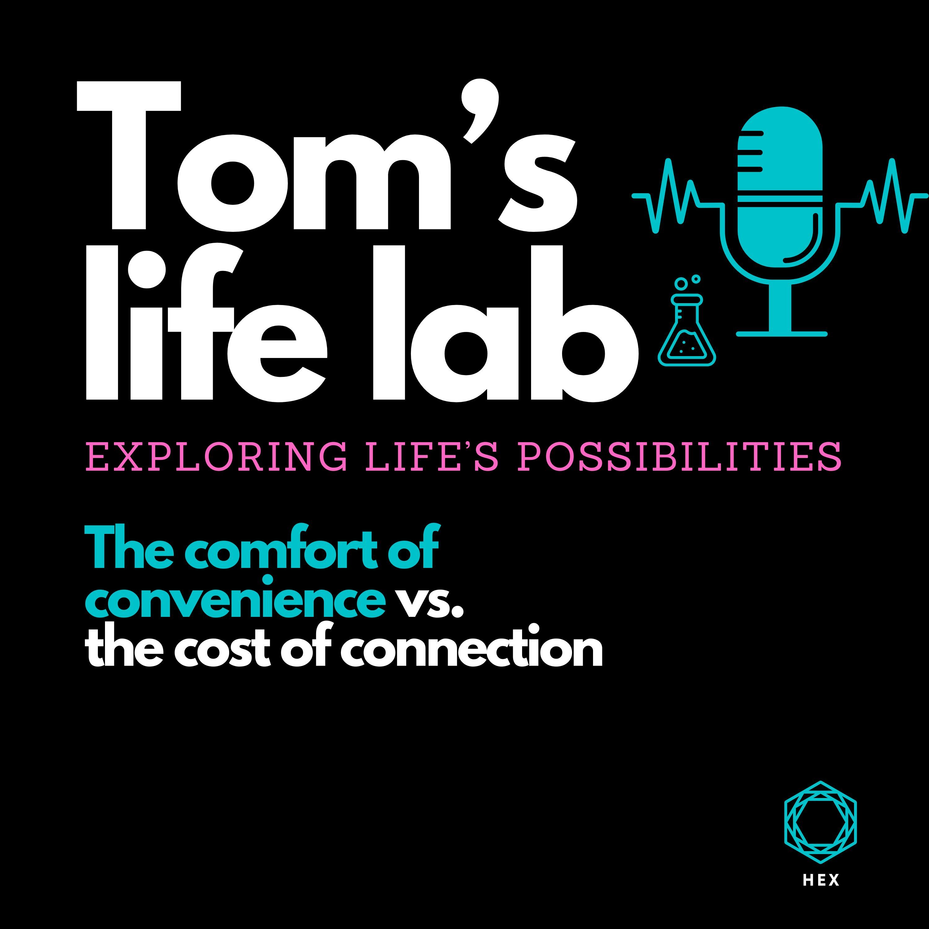 The Tom’s Life Lab Podcast