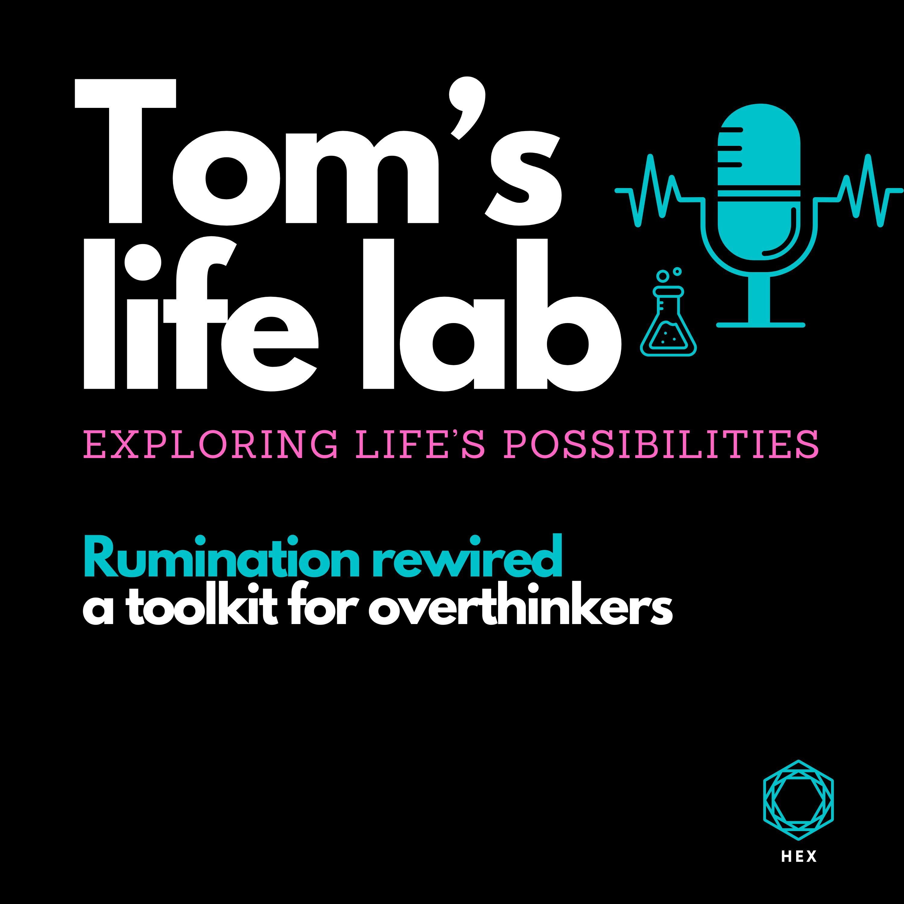 The Tom’s Life Lab Podcast