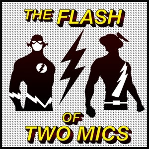 The Flash of Two Mics #2 - Heroes In Crisis & Flash Forward