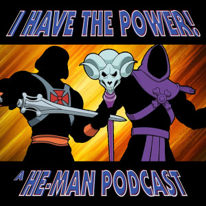 I Have The Power - A He-Man Podcast - Movie News, Revelations Voice Cast & A Diamond Ray of Disappearance