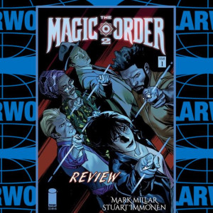 The Magic Order Book 2 #1 (Millarworld) Review