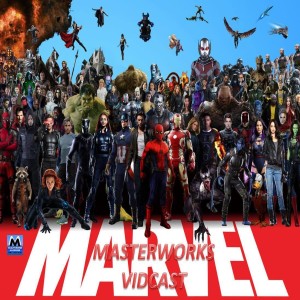 Marvel Masterwork Podcast #5 - Wandavision Episode 7 & 8
