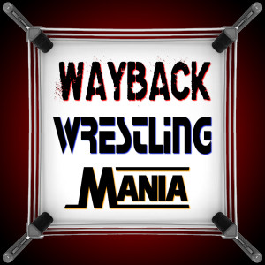 Wayback Wrestling Mania Road to Wrestlemania the WWE Hall of Fame AEW Revolution Thoughts