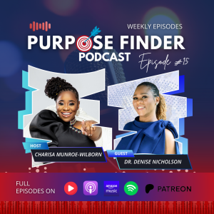How to Live the Life of your Dreams with Dr. Denise Nicholson - Episode 15