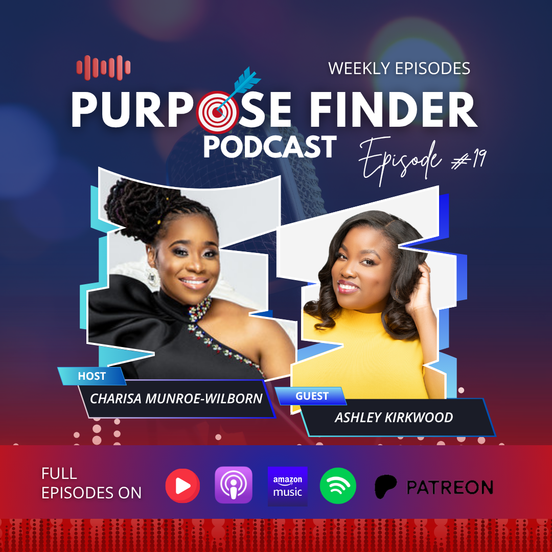 Called, Qualified, & Unapologetic: Ashley Kirkwood on Purpose That Pays – Episode 19