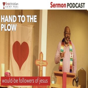 Would-Be Followers of Jesus (Luke 9:51-62) | June 29, 2025