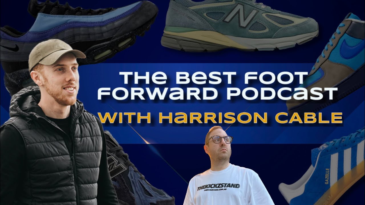 The Best Foot Forward Shoes Podcast - With Harrison Cable