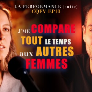 EP10 La perfection et l’image de soi… Marjorie se compare aux autres femmes...