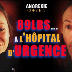 EP7 89lbs, l'anorexie et le combat de Mireille