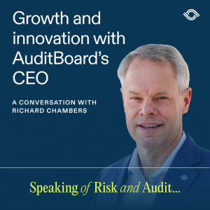 Growth and Innovation With AuditBoard CEO