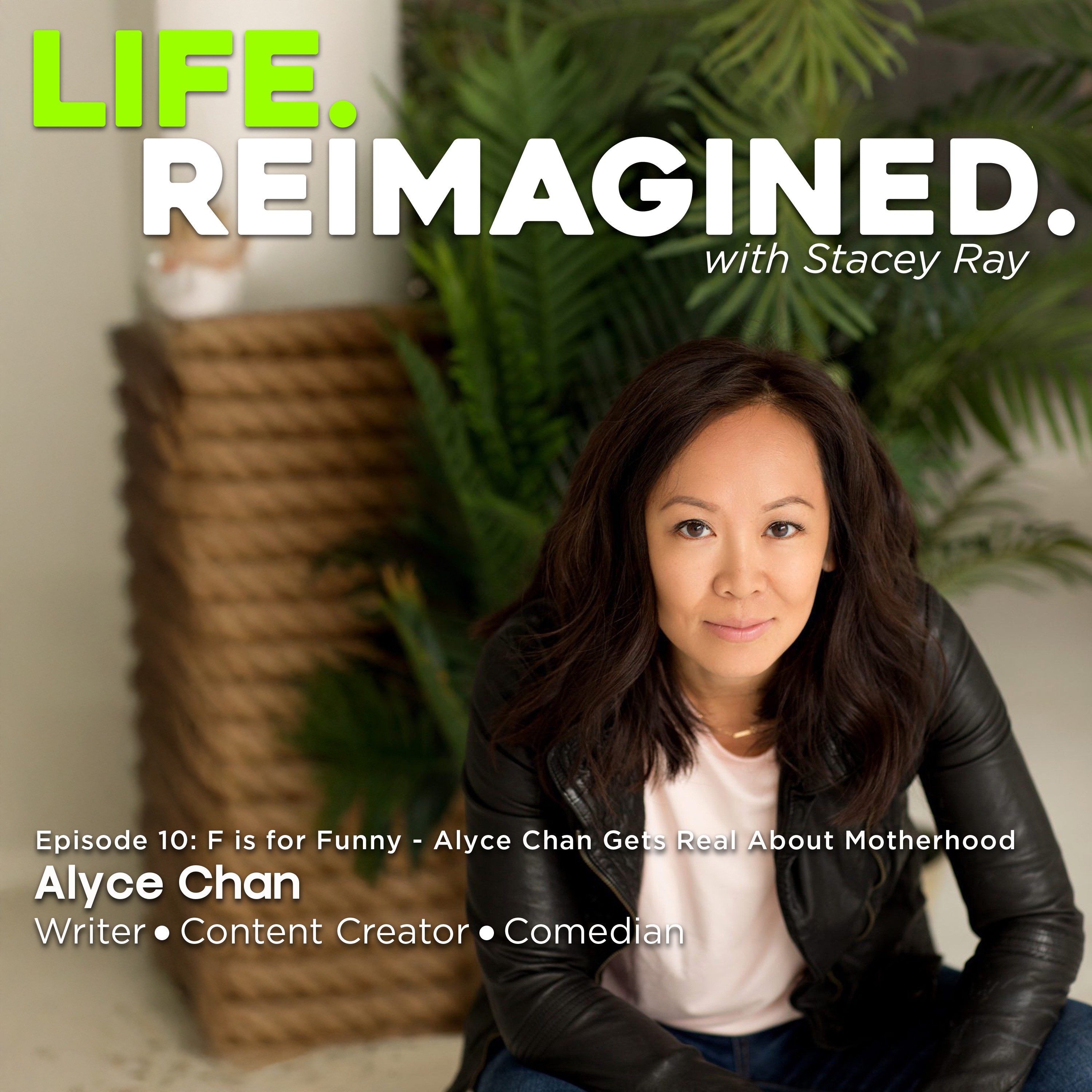 Life. Reimagined. with Stacey Ray