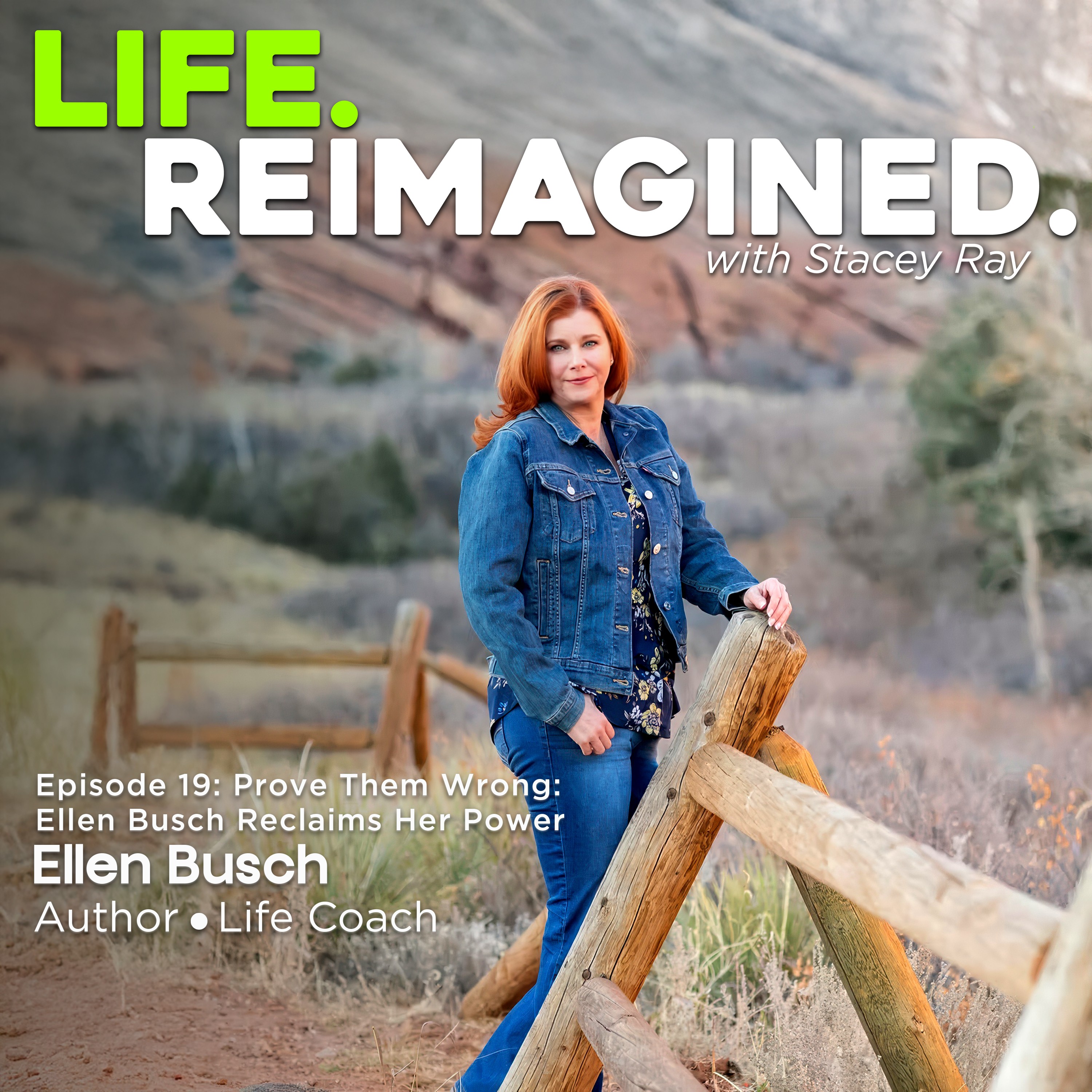 Life. Reimagined. with Stacey Ray