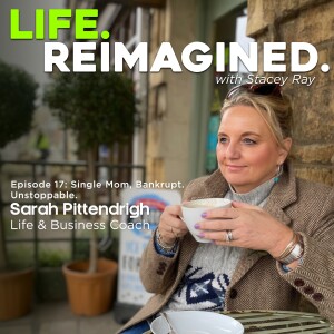 Single Mom. Bankrupt. Unstoppable: Sarah Pittendrigh’s Journey of Resilience