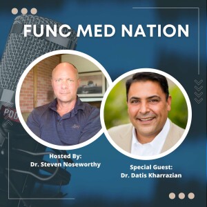 002 GUEST SERIES | Dr. Datis Kharrazian
