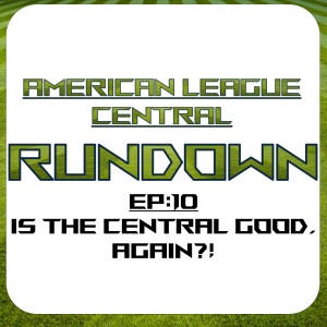 Ep10. Is the Central Good, Again?!